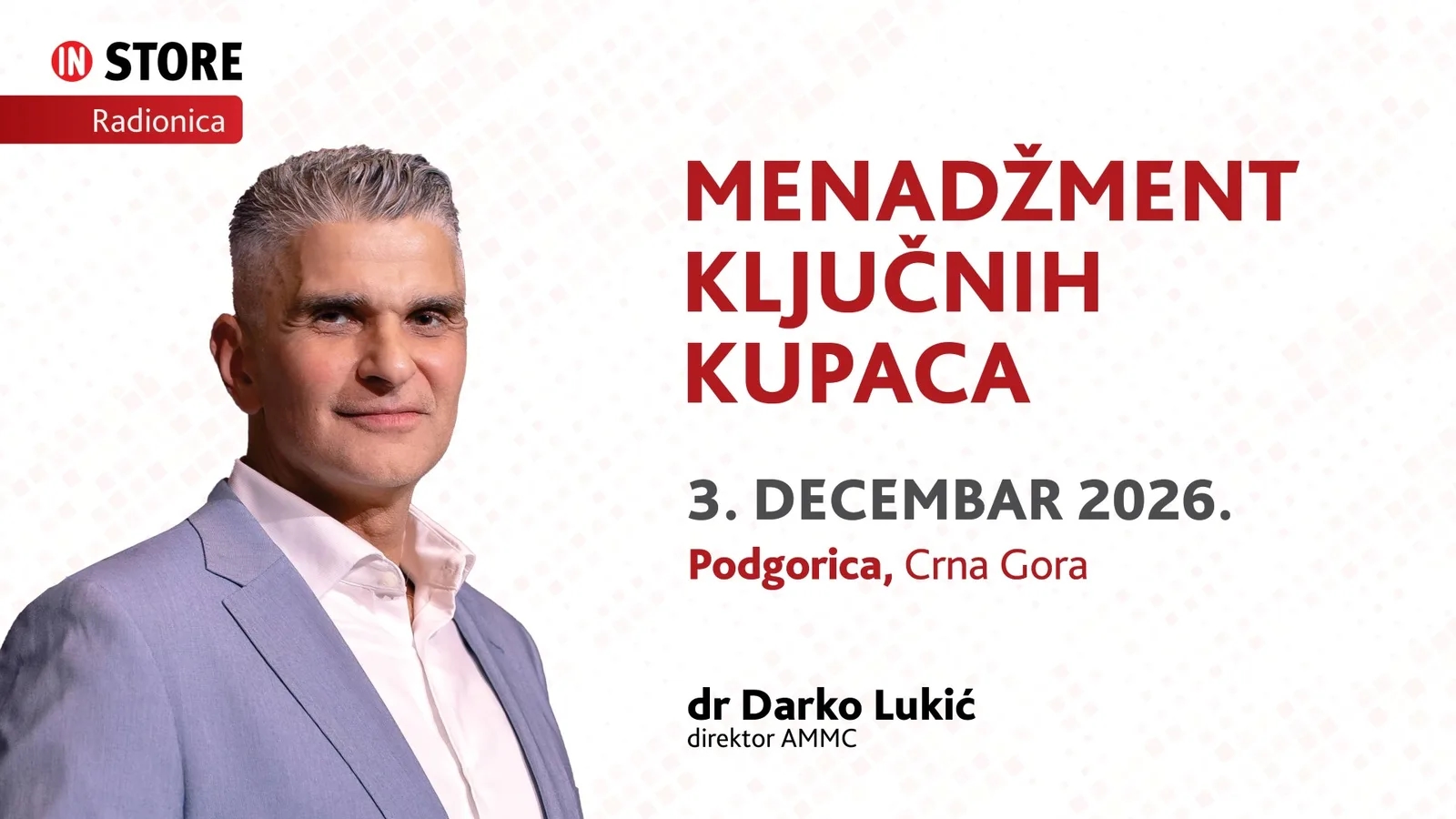 INSTORE FMCG radionica - Menadžment ključnih kupaca