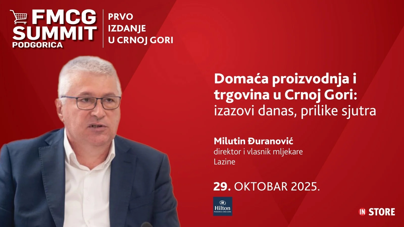 1. FMCG Summit Podgorica - Domaća proizvodnja i trgovina u Crnoj Gori: izazovi danas, prilike sjutra